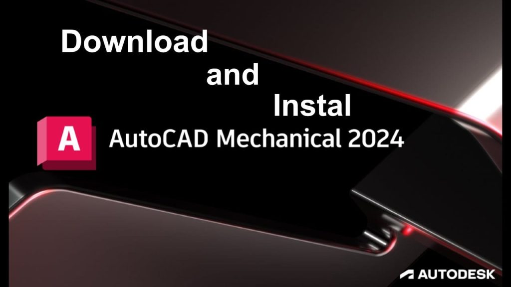 Download AutoCAD 2024 Full Crack Tải Miễn Phí Ổn Định 100%