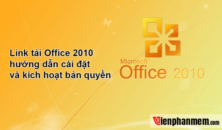 Download Office 2010 Full Crack Tải Miễn Phí Ổn Định 100%