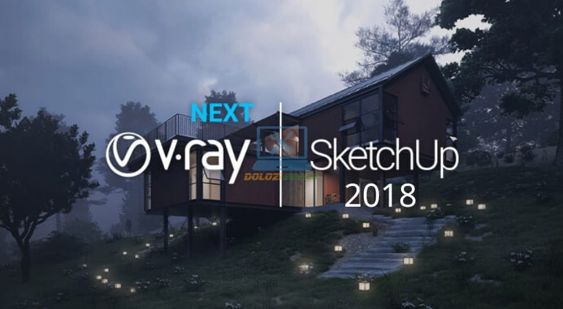 Download VRay for SketchUp 2018 Full Tải Miễn Phí Mới Nhất