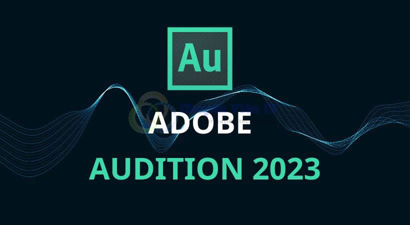 Tải Adobe Audition Full Crack Key bản quyền Vĩnh viễn Fix mọi lỗi