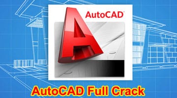 Tải AutoCAD Full Crack Key bản quyền Vĩnh viễn Fix mọi lỗi chi tiết