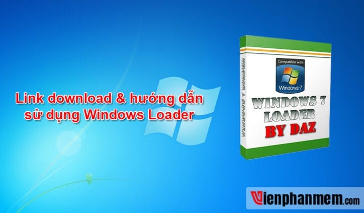 Windows Loader Công cụ Active Windows 7, 8 Đơn giản Hiệu quả